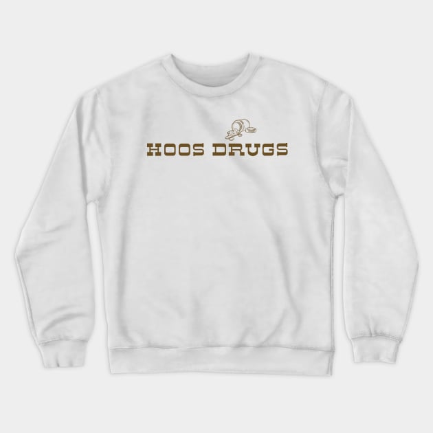 Hoos Drugs Crewneck Sweatshirt by GeekGiftGallery